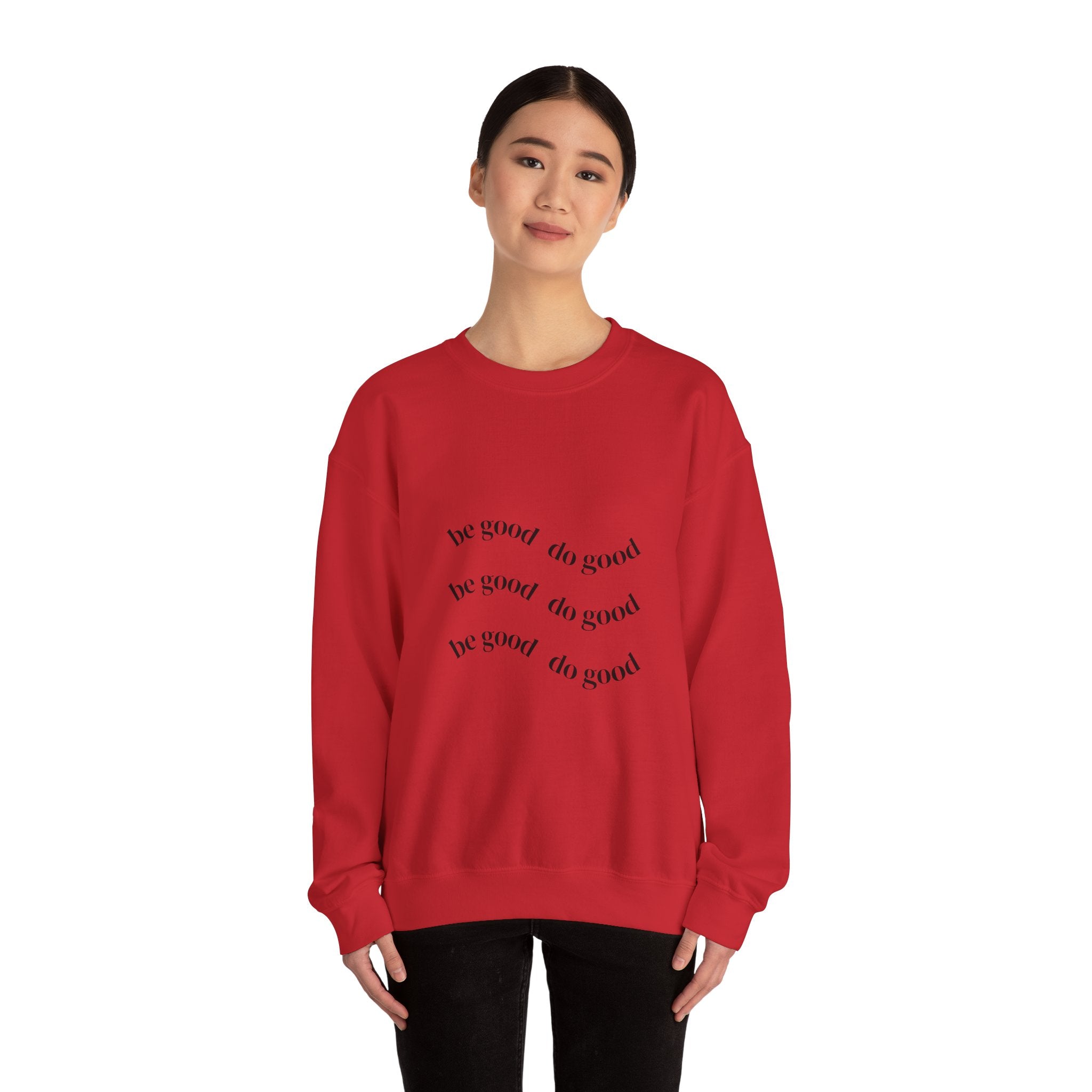Be Good, Do Good Crewneck Sweatshirt | Unisex Heavy Blend™